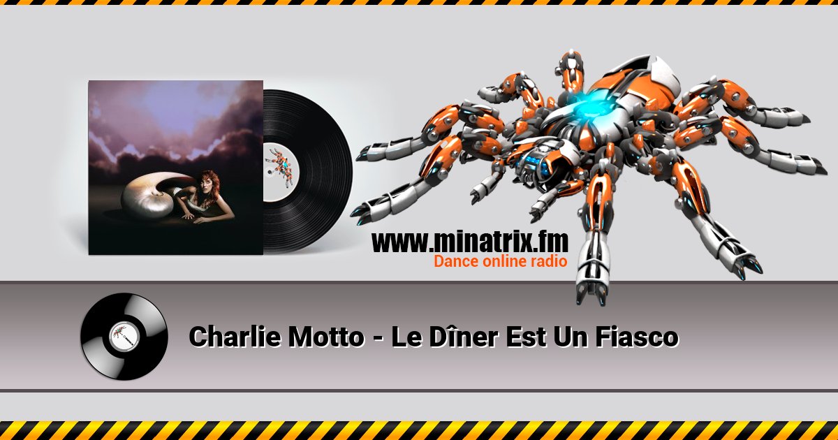 Charlie Motto - Le Dîner Est Un Fiasco Charlie Motto - Le Dîner Est Un Fiasco Listen online and download MP3