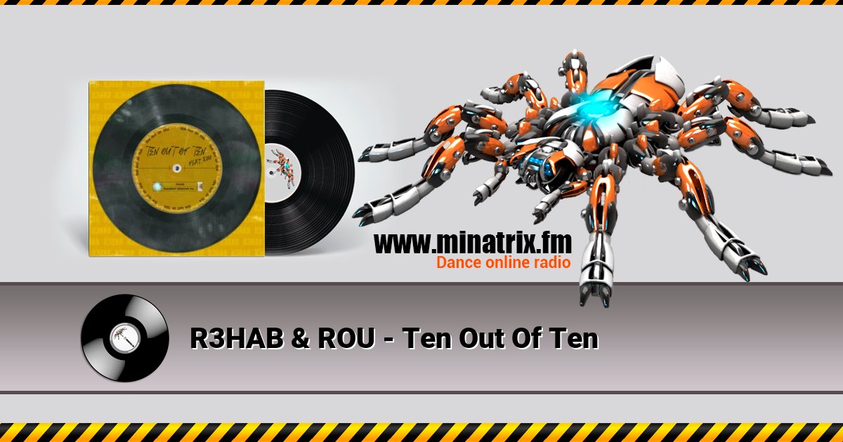 R3HAB & ROU - Ten Out Of Ten R3HAB & ROU - Ten Out Of Ten Listen online and download MP3