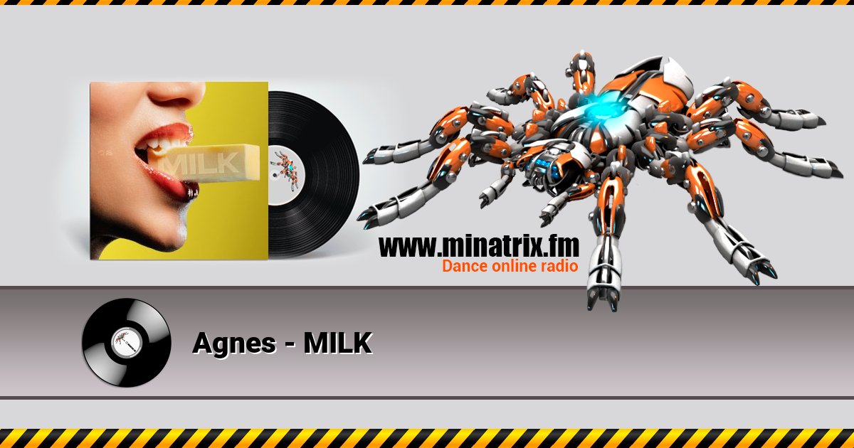 Agnes - MILK Agnes - MILK Listen online and download MP3
