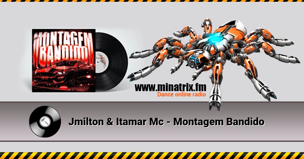 Jmilton & Itamar Mc - Montagem Bandido Listen online and download MP3