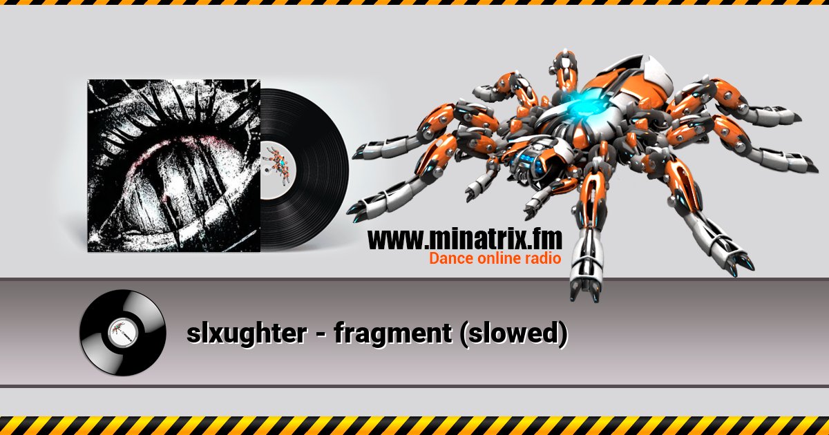 slxughter - fragment (slowed) Listen online and download MP3