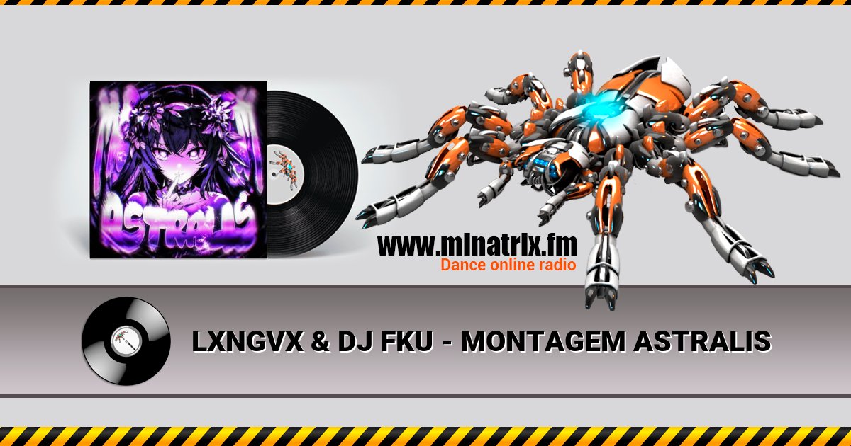 LXNGVX & DJ FKU - MONTAGEM ASTRALIS LXNGVX & DJ FKU - MONTAGEM ASTRALIS Listen online and download MP3