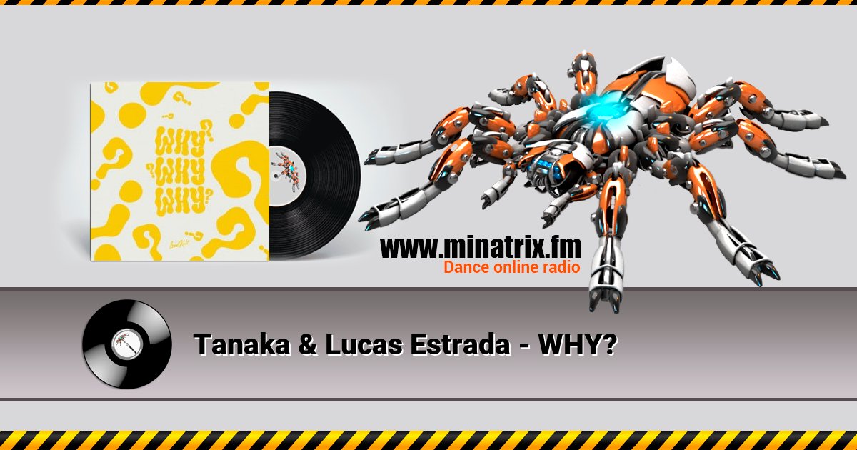 Tanaka & Lucas Estrada - WHY? Listen online and download MP3