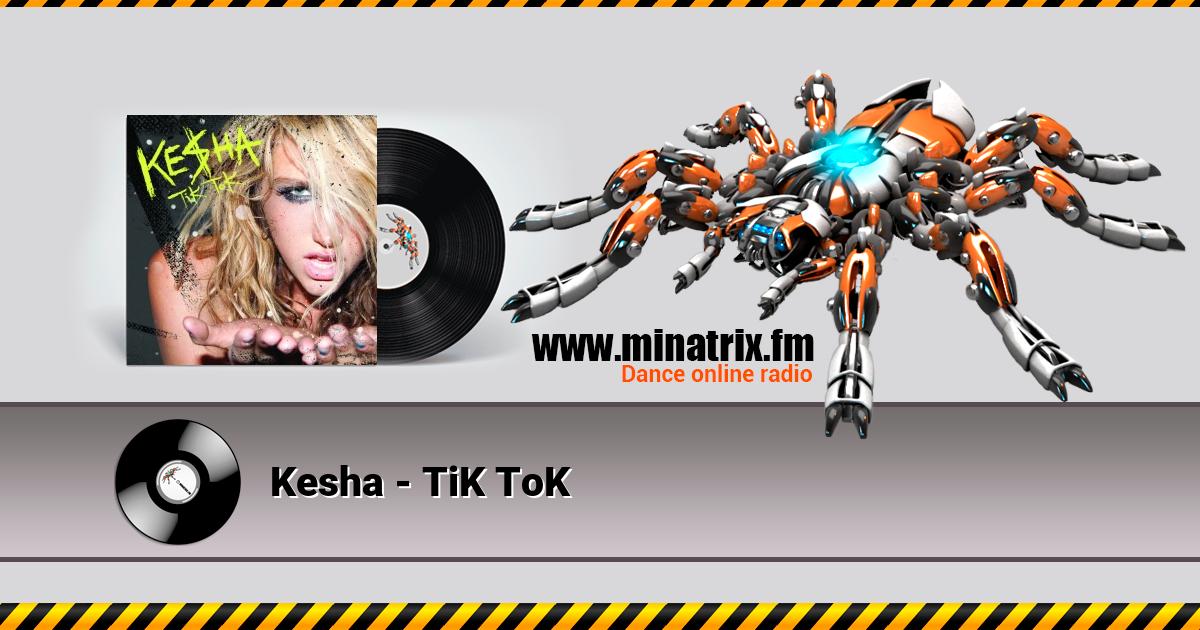 Kesha - TiK ToK Listen online and download MP3