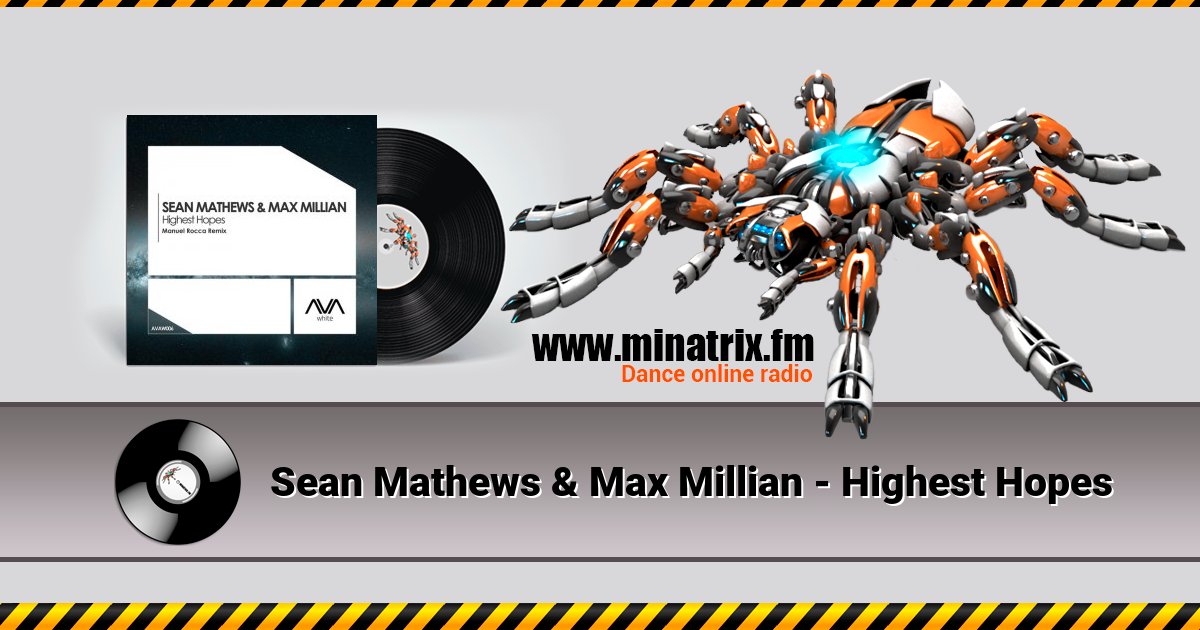 Sean Mathews & Max Millian - Highest Hopes Listen online and download MP3