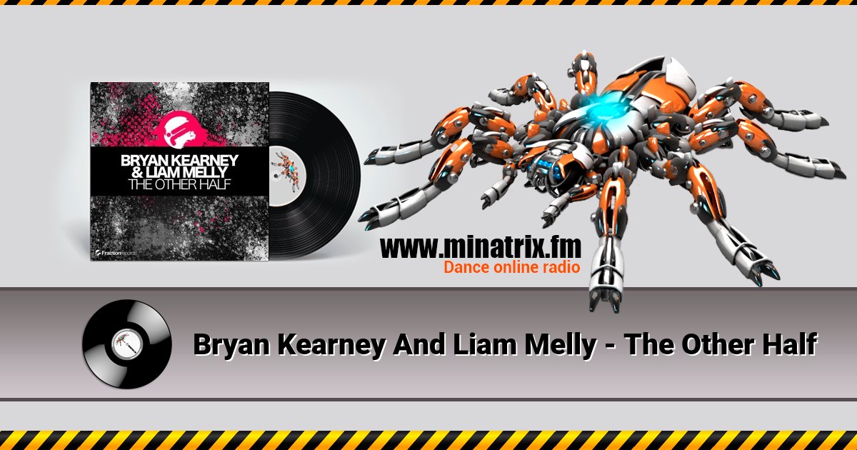 Bryan Kearney And Liam Melly - The Other Half Bryan Kearney And Liam Melly - The Other Half Listen online and download MP3