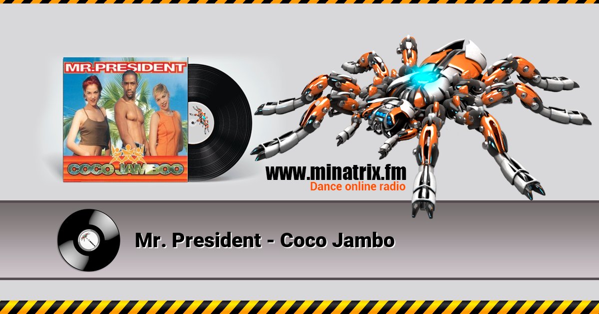 Mr. President - Coco Jambo Listen online and download MP3