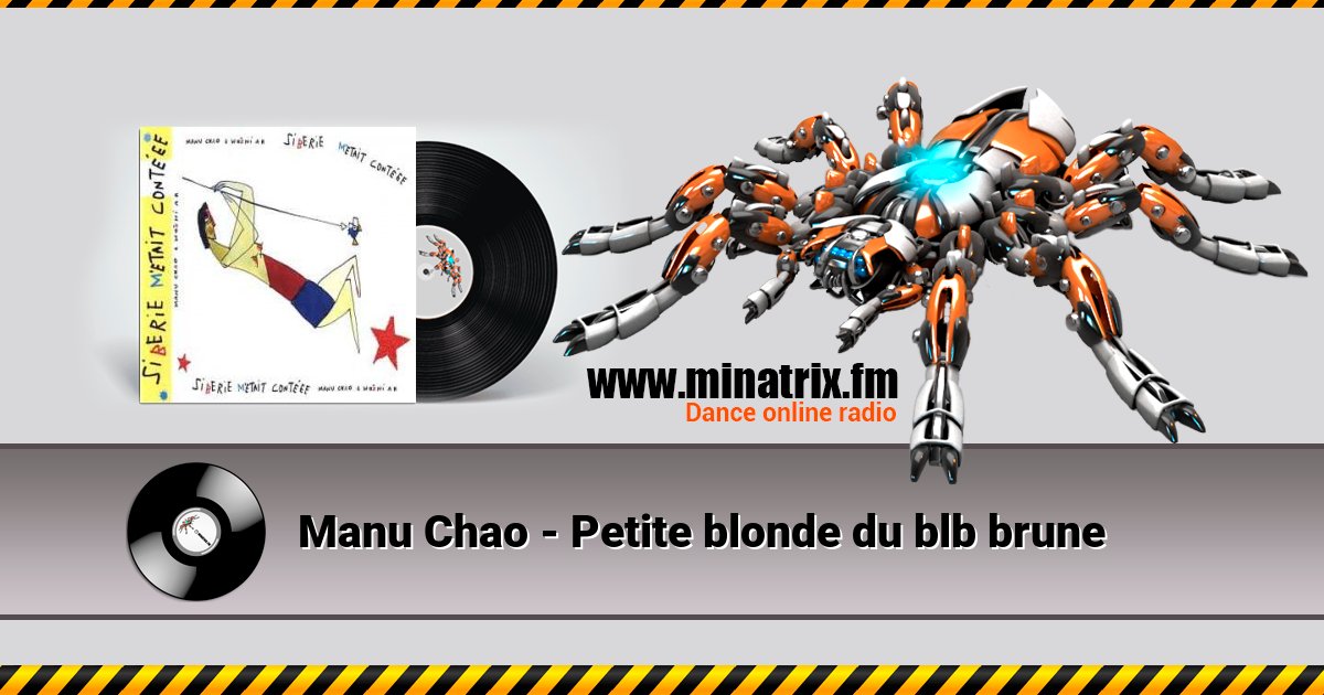 Manu Chao - Petite blonde du blb brune Listen online and download MP3