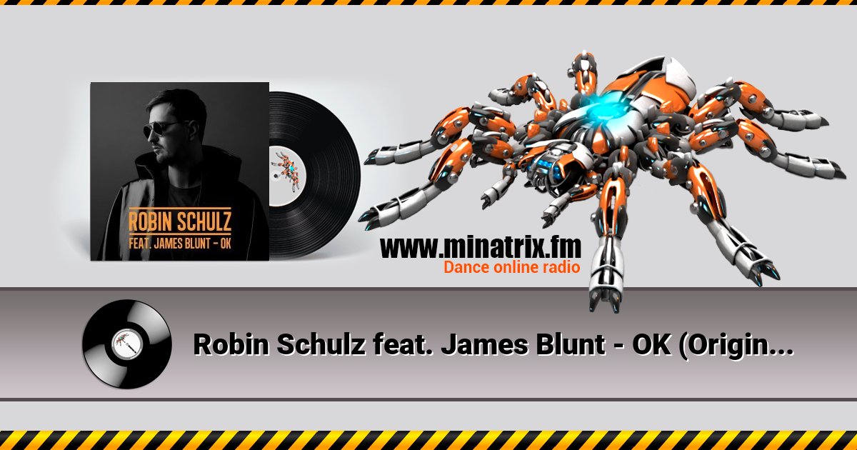 Robin Schulz feat. James Blunt - OK (Original Mix) Listen online and download MP3