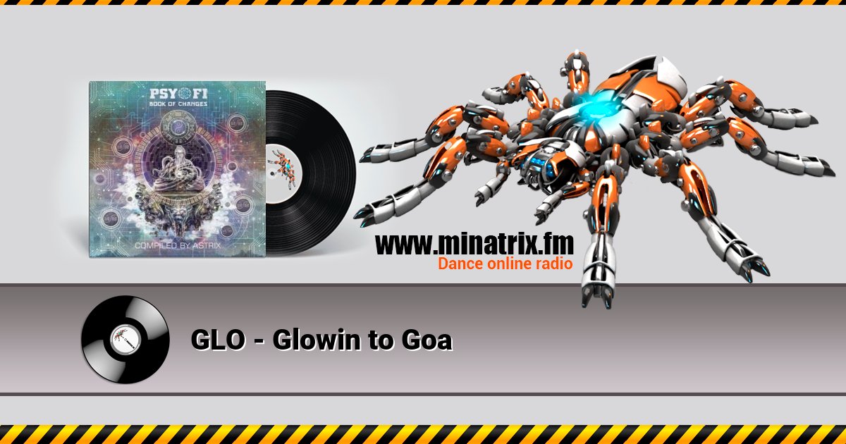 GLO - Glowin to Goa GLO - Glowin to Goa Listen online and download MP3