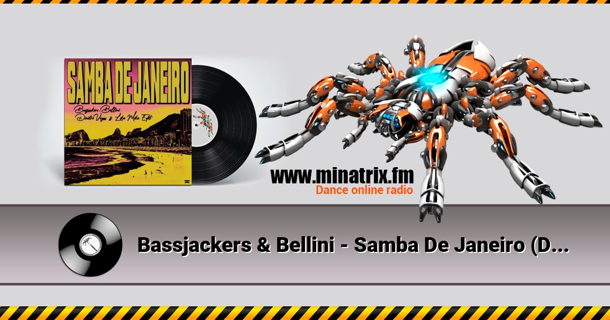Bassjackers & Bellini - Samba De Janeiro (Dimitri Vegas & Like Mike Extended Edit) Listen online and download MP3