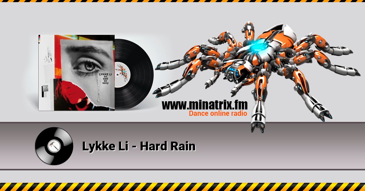 Lykke Li - Hard Rain Listen online and download MP3