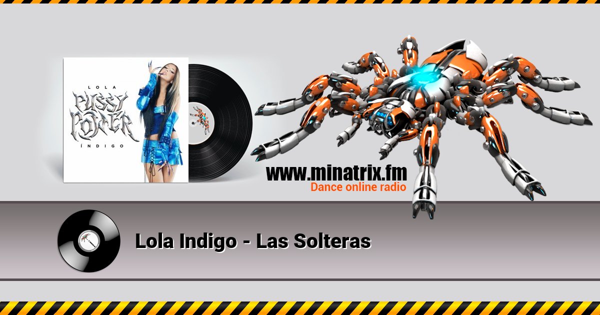 Lola Indigo - Las Solteras Lola Indigo - Las Solteras Listen online and download MP3