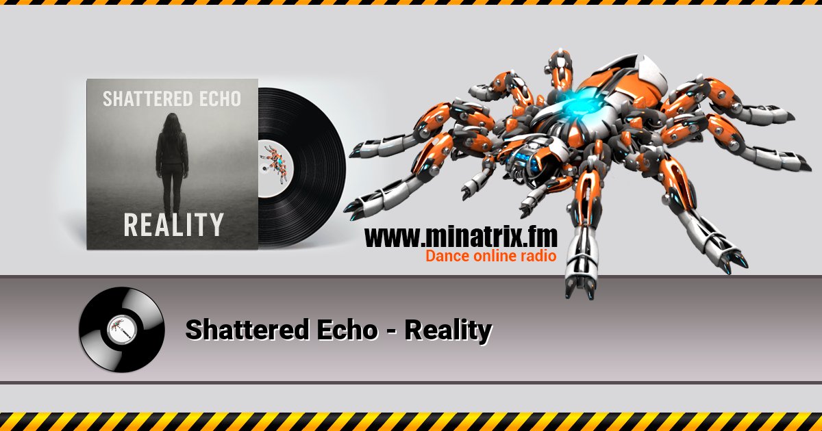 Shattered Echo - Reality Listen online and download MP3