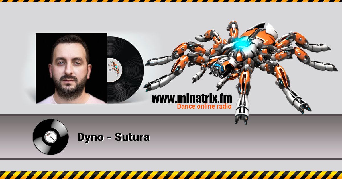 Dyno - Sutura Dyno - Sutura Listen online and download MP3