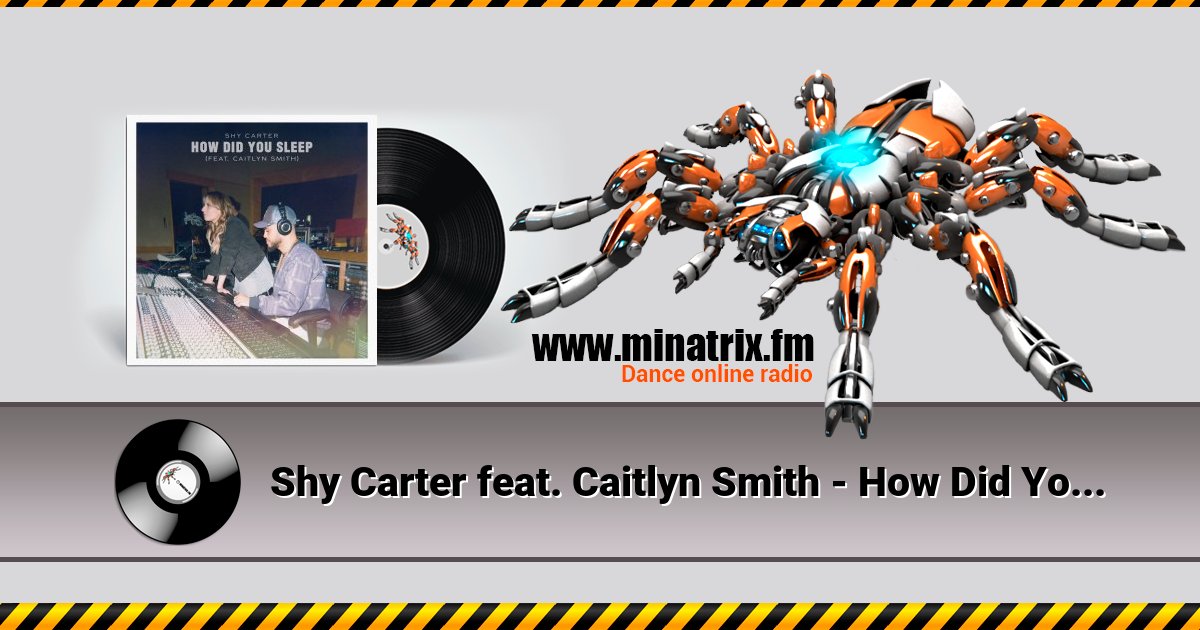 Shy Carter feat. Caitlyn Smith - How Did You Sleep Listen online and download MP3