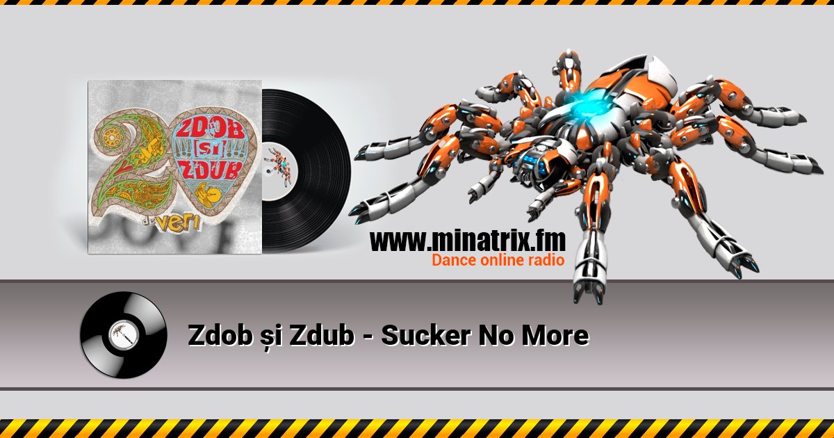 Zdob și Zdub - Sucker No More Listen online and download MP3