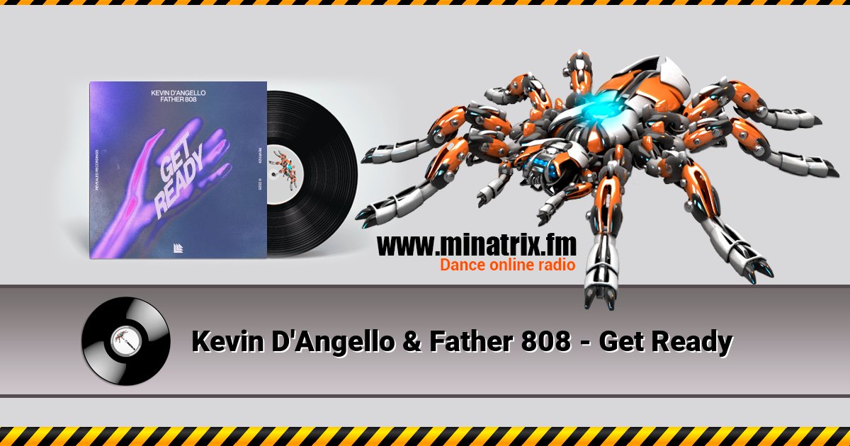 Kevin D'Angello & Father 808 - Get Ready Kevin D'Angello & Father 808 - Get Ready Listen online and download MP3