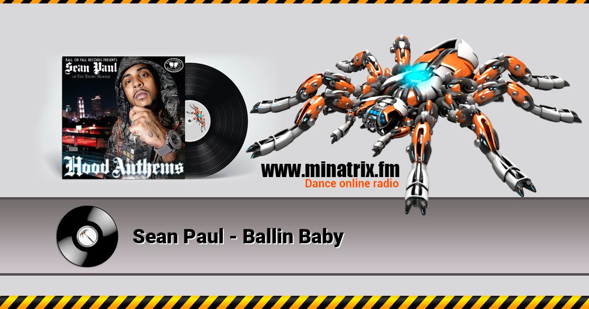 Sean Paul - Ballin Baby Sean Paul - Ballin Baby Listen online and download MP3