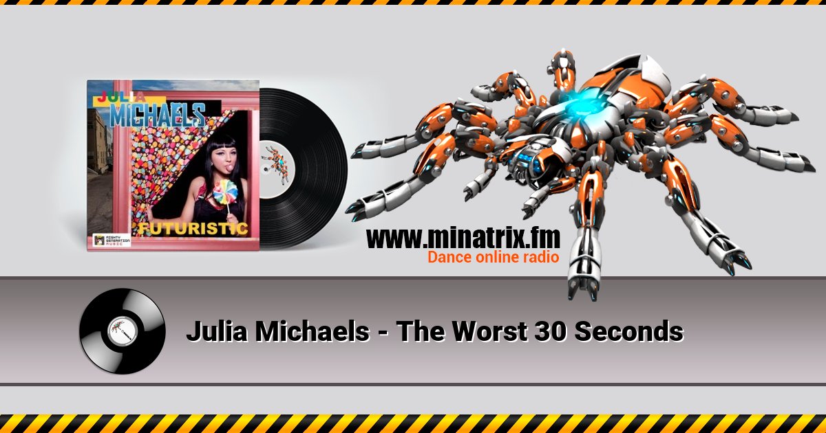Julia Michaels - The Worst 30 Seconds Julia Michaels - The Worst 30 Seconds Listen online and download MP3
