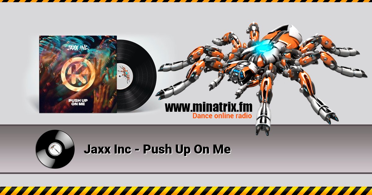 Jaxx Inc - Push Up On Me Jaxx Inc - Push Up On Me Listen online and download MP3