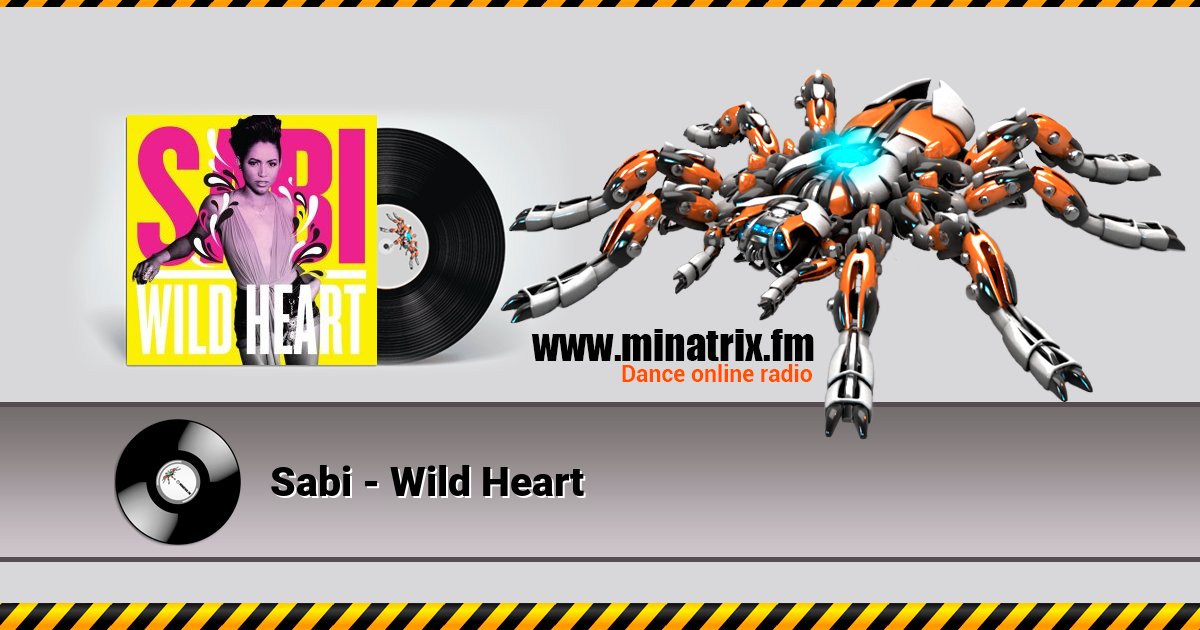 Sabi - Wild Heart Sabi - Wild Heart Listen online and download MP3