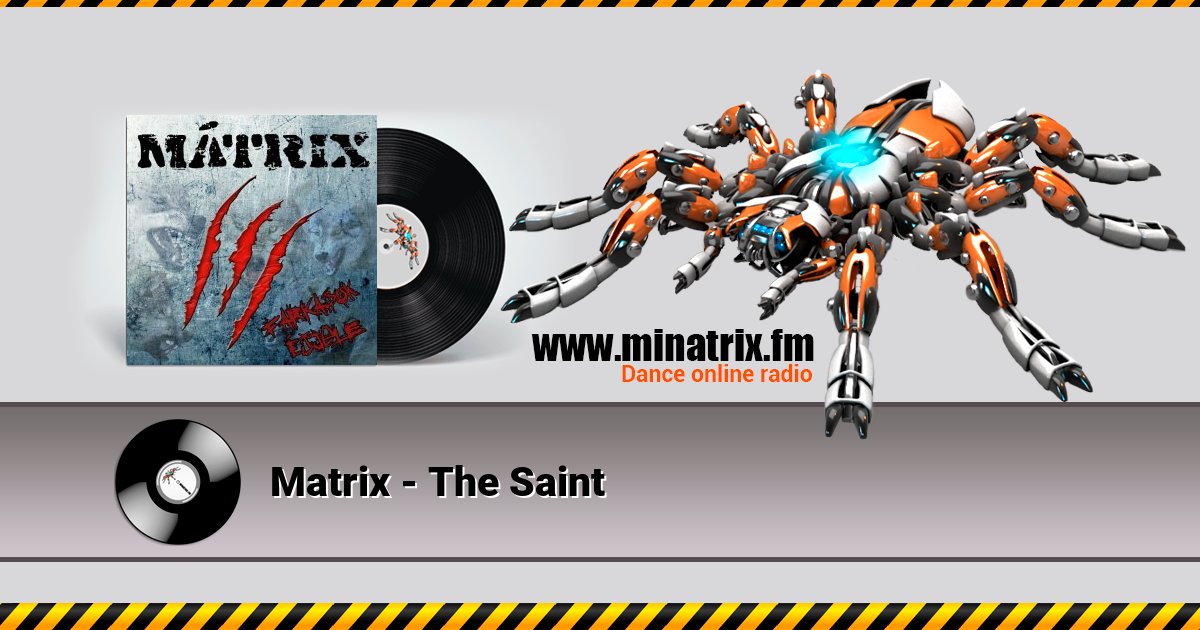 Matrix - The Saint Matrix - The Saint Listen online and download MP3