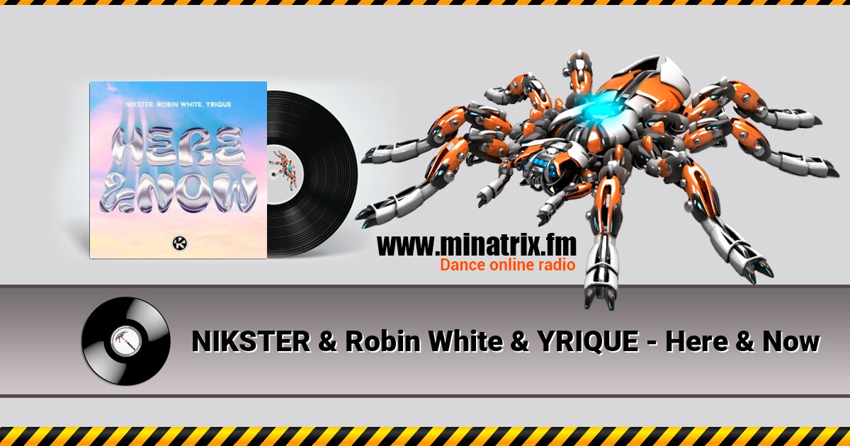 NIKSTER & Robin White & YRIQUE - Here & Now Listen online and download MP3