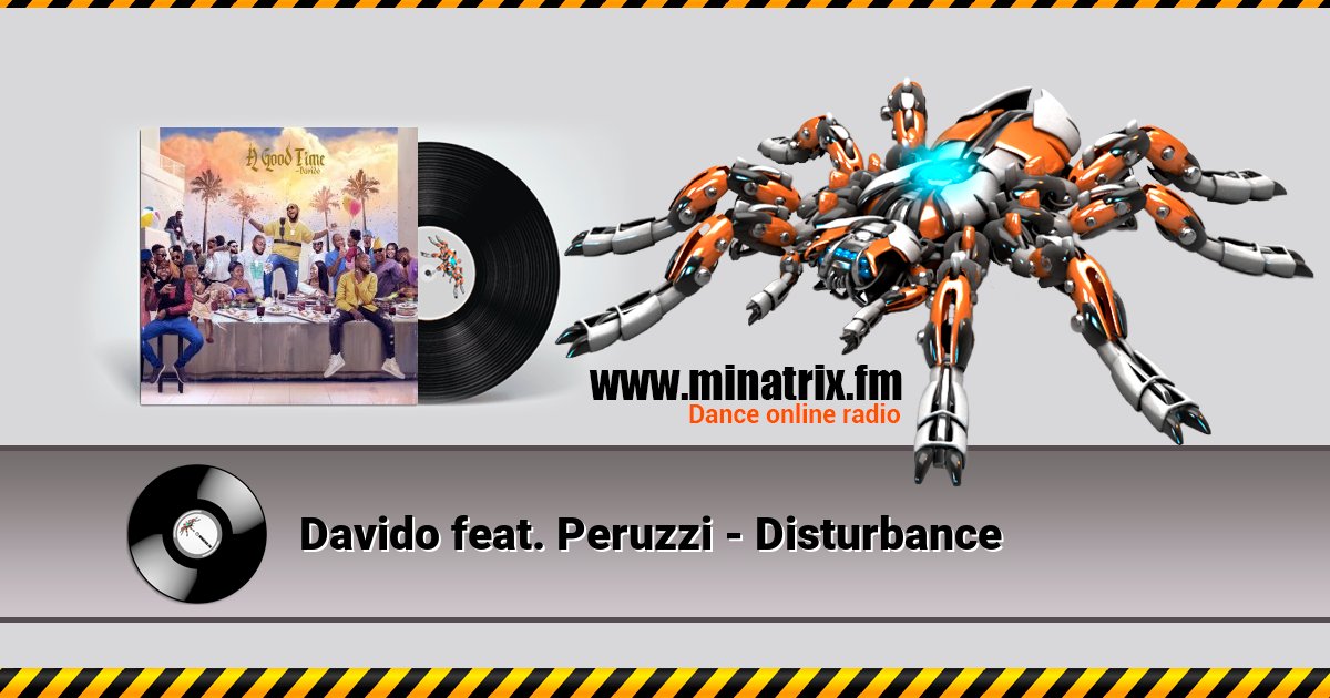 Davido feat. Peruzzi - Disturbance Davido feat. Peruzzi - Disturbance Listen online and download MP3
