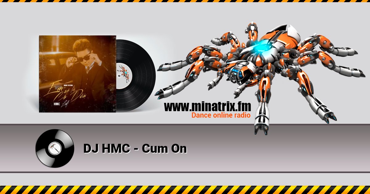 DJ HMC - Cum On DJ HMC - Cum On Listen online and download MP3