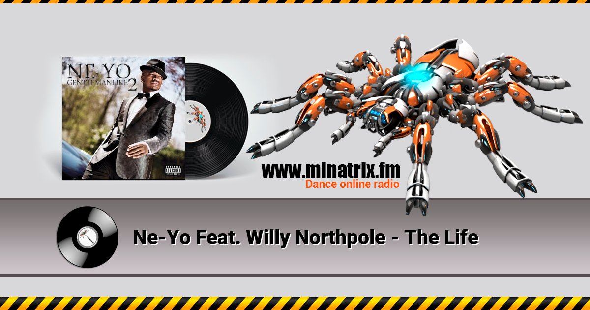 Ne-Yo Feat. Willy Northpole - The Life Listen online and download MP3