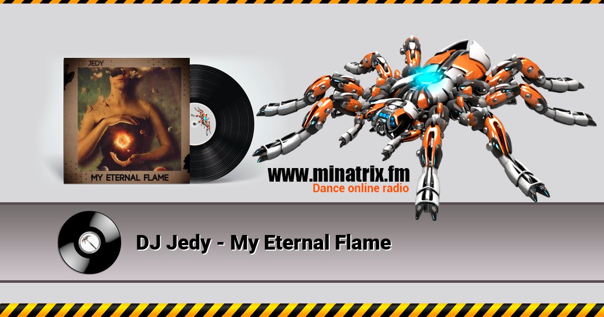 DJ Jedy - My Eternal Flame DJ Jedy - My Eternal Flame Listen online and download MP3
