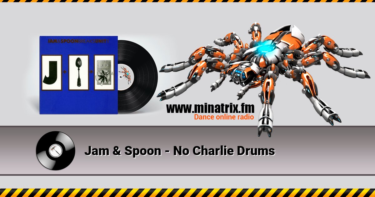 Jam & Spoon - No Charlie Drums Listen online and download MP3
