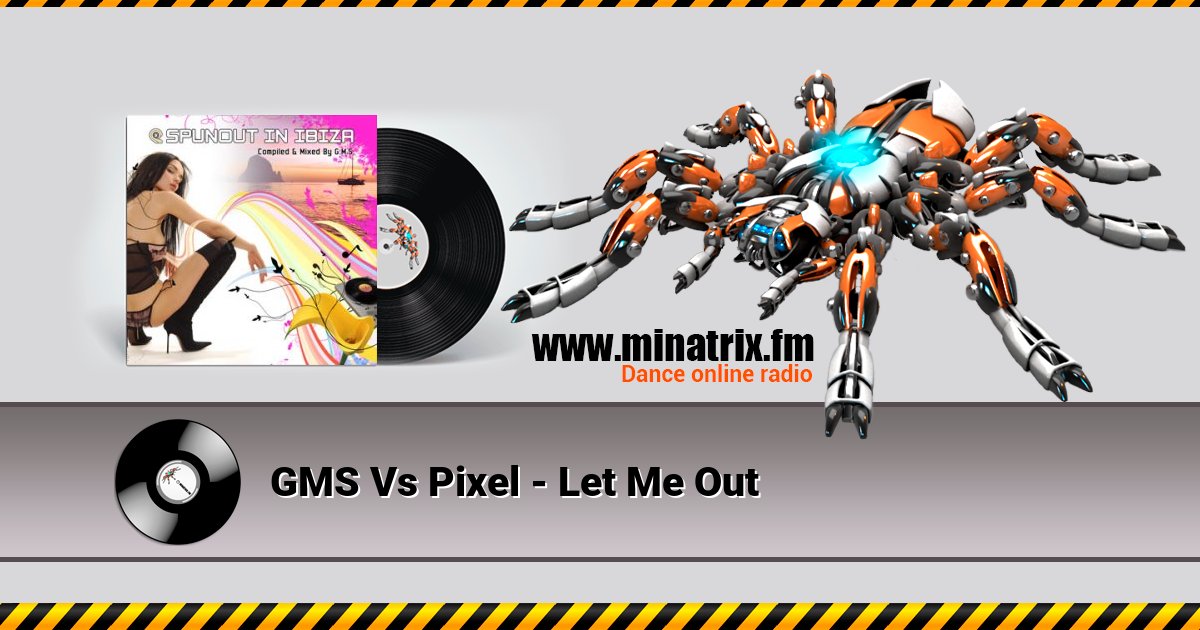 GMS Vs Pixel - Let Me Out Listen online and download MP3
