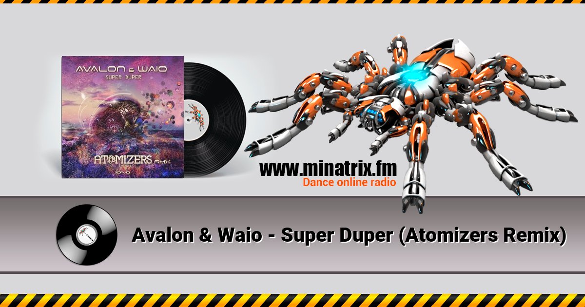 Avalon & Waio - Super Duper (Atomizers Remix) Listen online and download MP3