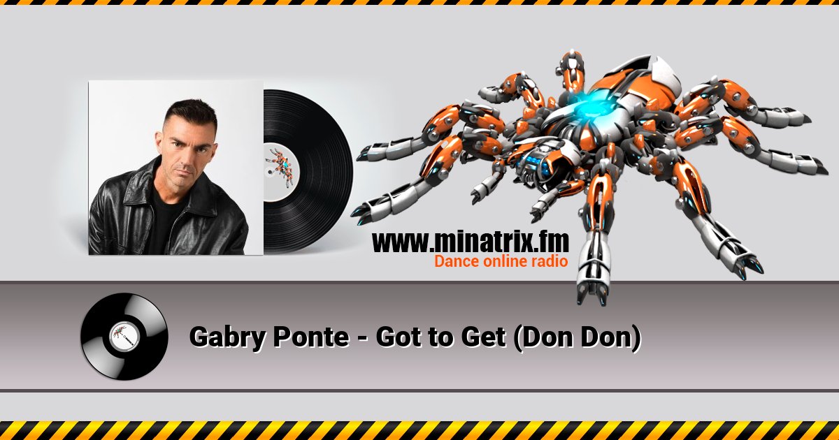 Gabry Ponte - Got to Get (Don Don) Listen online and download MP3