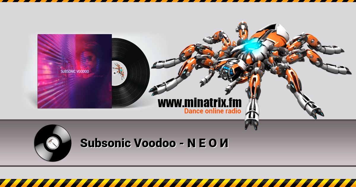 Subsonic Voodoo - N E O И Subsonic Voodoo - N E O И Listen online and download MP3