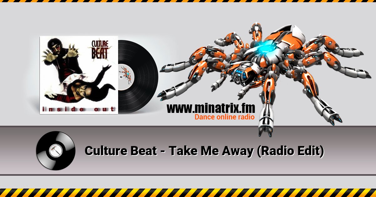 Culture Beat - Take Me Away (Radio Edit) Culture Beat - Take Me Away (Radio Edit) Listen online and download MP3