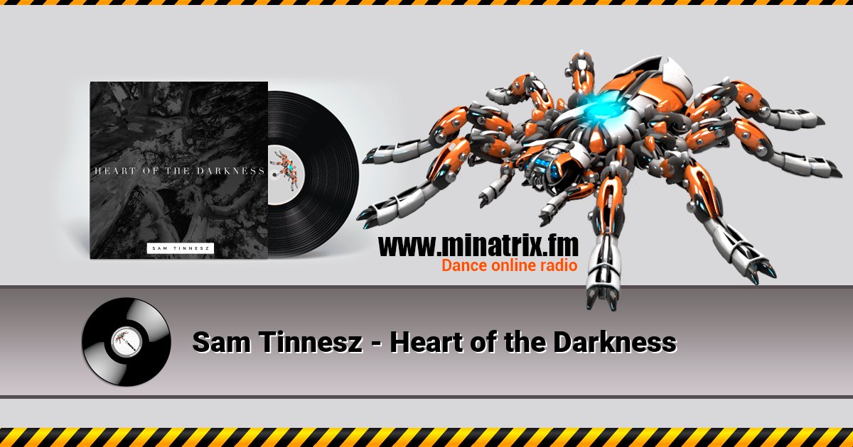 Sam Tinnesz - Heart of the Darkness Listen online and download MP3