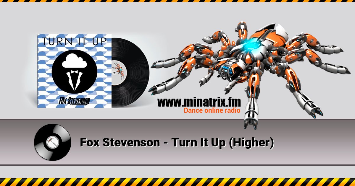 Fox Stevenson - Turn It Up (Higher) Listen online and download MP3