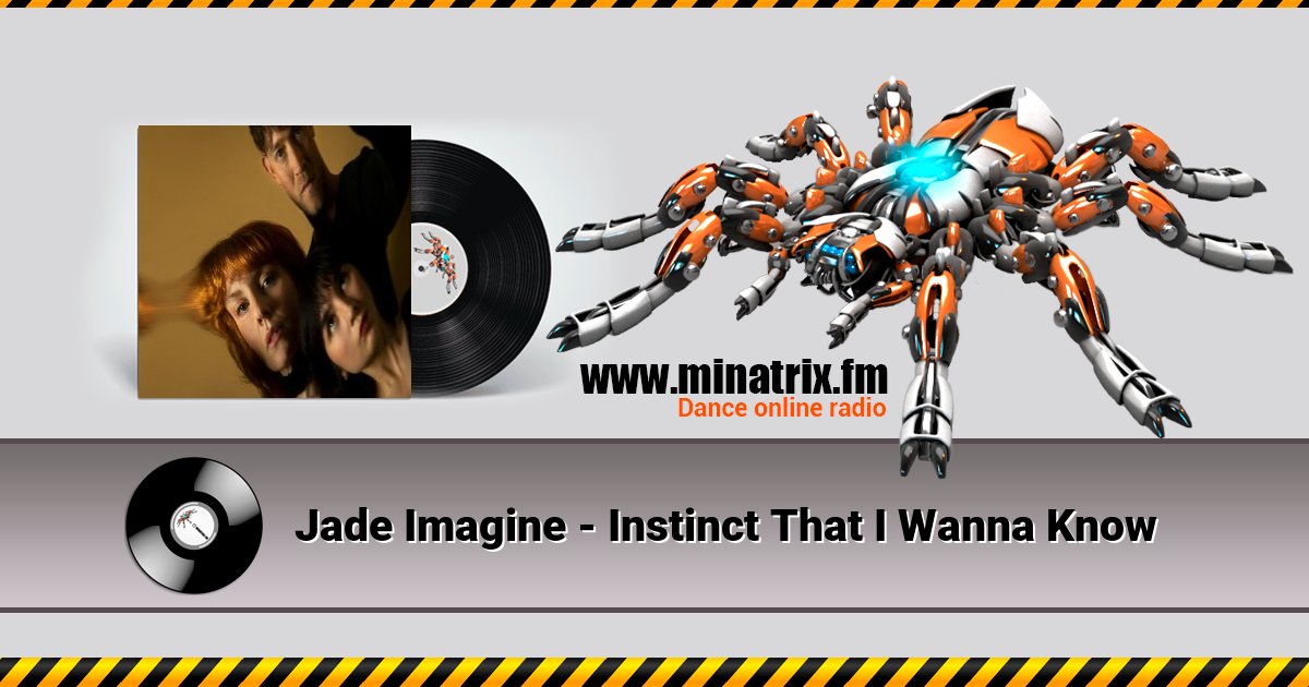 Jade Imagine - Instinct That I Wanna Know Jade Imagine - Instinct That I Wanna Know Listen online and download MP3