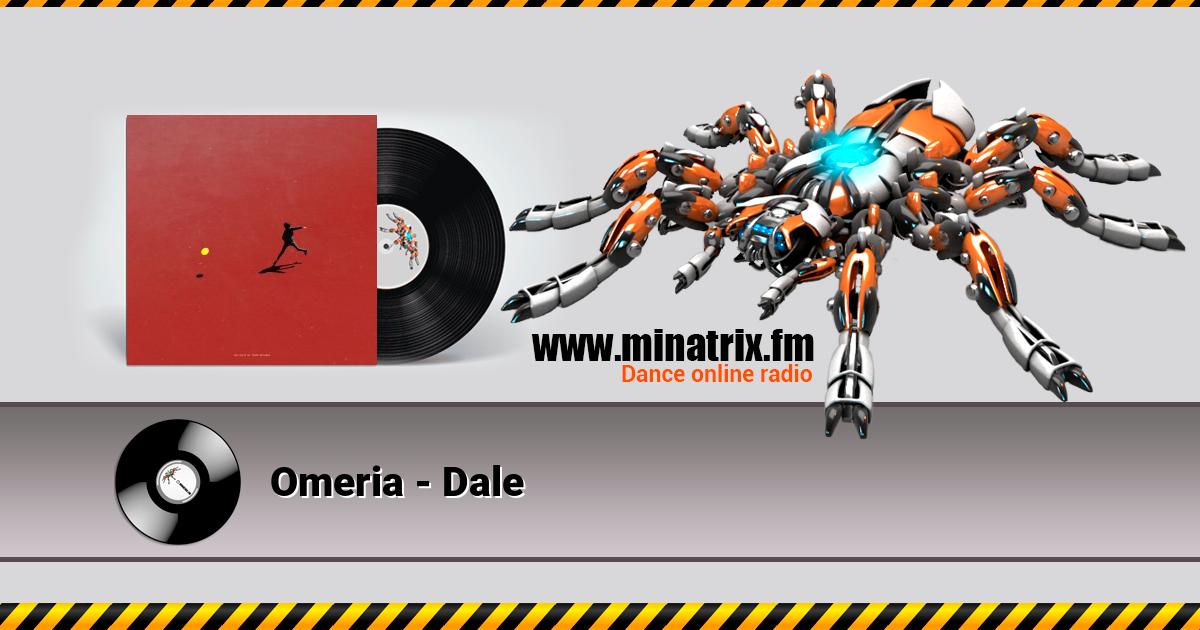 Omeria - Dale Omeria - Dale Listen online and download MP3