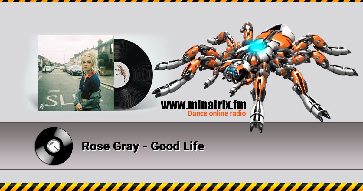 Rose Gray - Good Life Listen online and download MP3