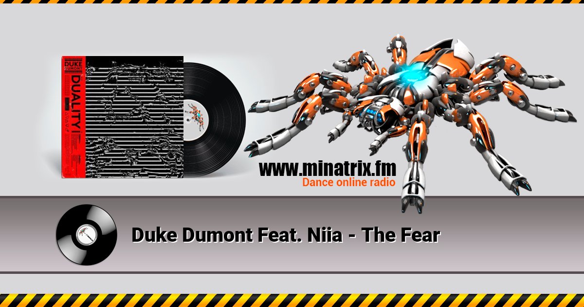 Duke Dumont Feat. Niia - The Fear Duke Dumont Feat. Niia - The Fear Listen online and download MP3