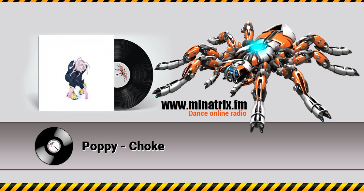 Poppy - Choke Listen online and download MP3