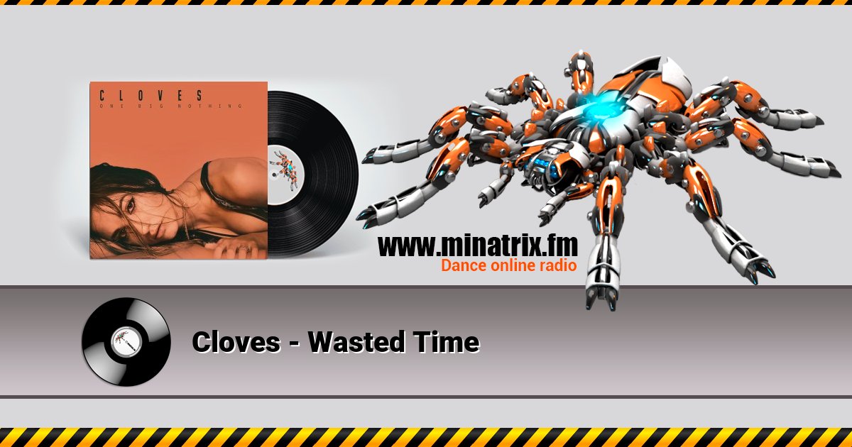 Cloves - Wasted Time Listen online and download MP3