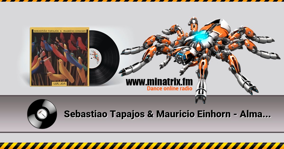 Sebastiao Tapajos & Mauricio Einhorn - Alma Nomade Listen online and download MP3