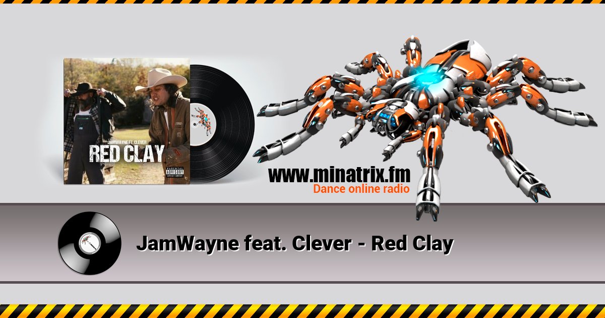 JamWayne feat. Clever - Red Clay Listen online and download MP3