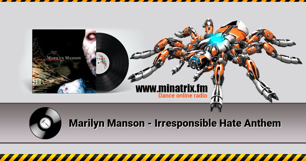 Marilyn Manson - Irresponsible Hate Anthem Marilyn Manson - Irresponsible Hate Anthem Listen online and download MP3