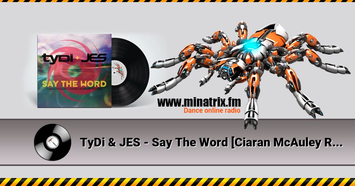 TyDi & JES - Say The Word [Ciaran McAuley Remix] Listen online and download MP3
